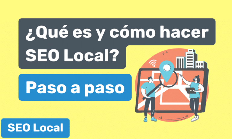 ¿Qué es el SEO Local? De invisible a inconfundible